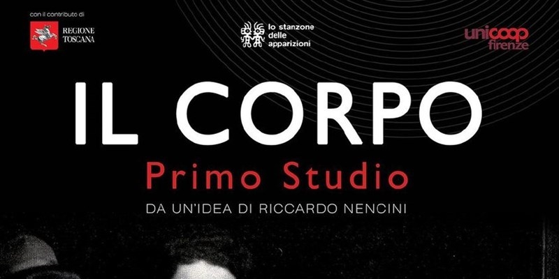 Dal testo al teatro. Il Comune di Borgo San Lorenzo propone lo spettacolo “Il Corpo”