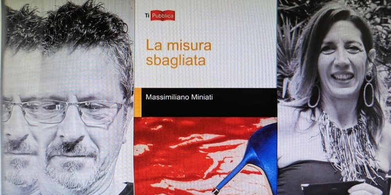 Massimiliano Miniati ed Emilia Paternostro presentano “La misura sbagliata” 