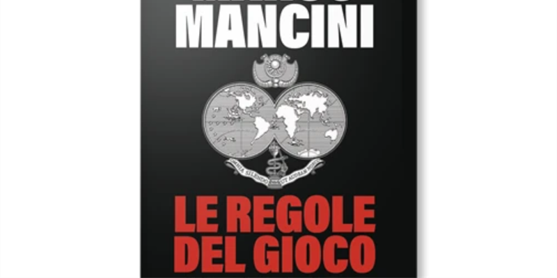 Marco Mancini con il libro “Le Regole del Gioco” svela la sua verità