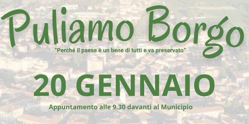 Sabato 20 gennaio appuntamento con “Puliamo Borgo”