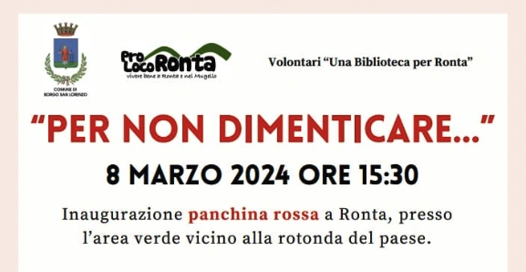 Per non dimenticare – Inaugurazione di una panchina rossa a Ronta del Mugello Per non dimenticare Una panchina rossa a Ronta del Mugello