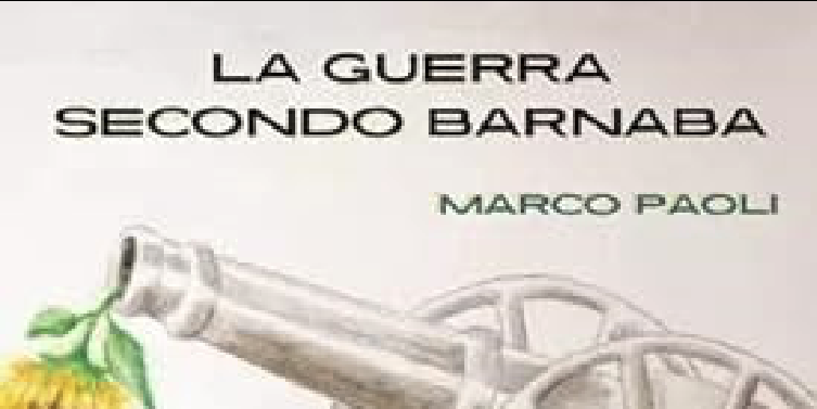 Venerdì d’eresia – Marco Paoli presenta “La guerra secondo Barnaba”