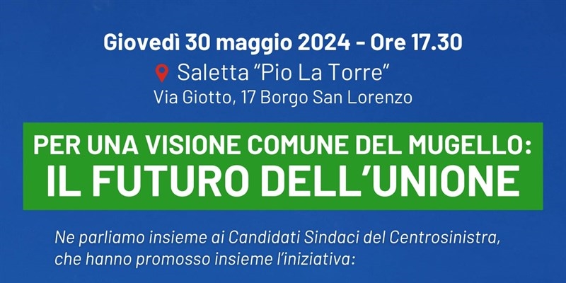 Il PD a confronto sul futuro comune del Mugello – Il futuro dell’Unione