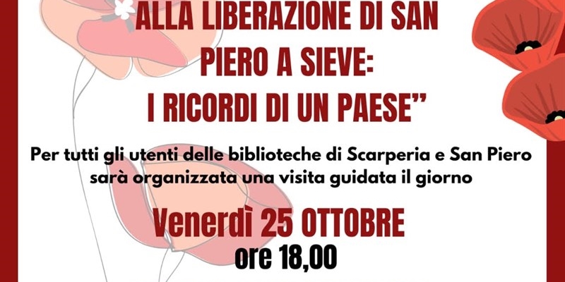 Visita guidata alla mostra sulla liberazione di San Piero a Sieve. Info ed orari