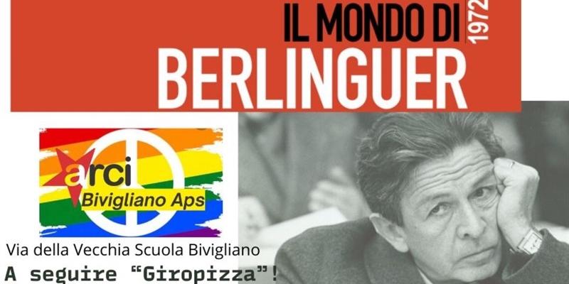 Incontro su “il mondo di berlinguer” a Bivigliano. Info e orari