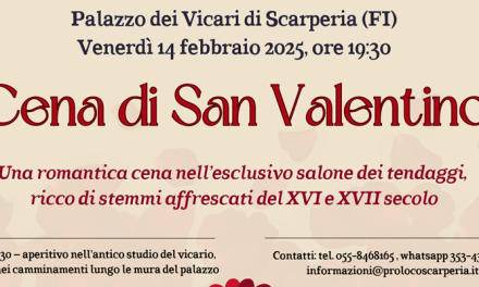 San Valentino 2025. Serata romantica al palazzo dei Vicari di Scarperia