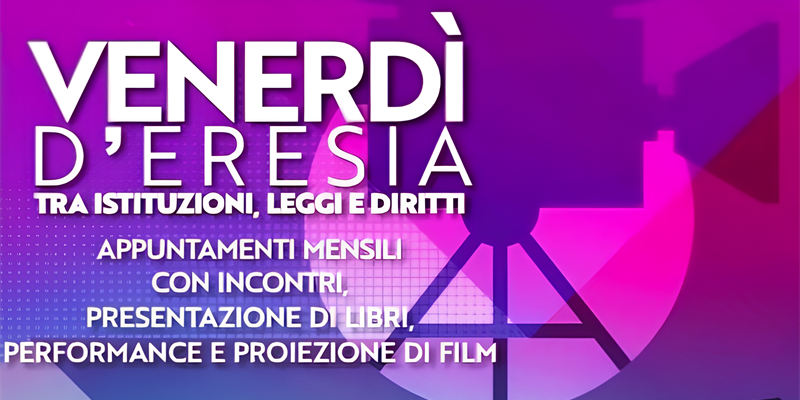 Torna “Venerdì d’Eresia”: la sesta stagione tra cultura e territorio