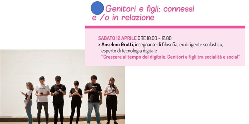 Crescere al tempo del digitale: a Scarperia un incontro per capire i nuovi equilibri tra genitori e figli