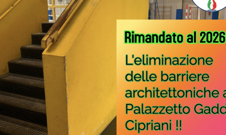 Barriere architettoniche al Gaddo Cipriani di Borgo S. Lorenzo – La Città Metropolitana rinvia al 2026