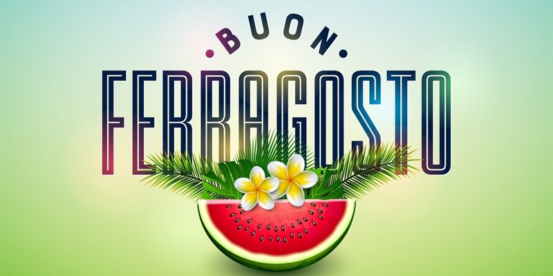 Ferragosto 2025 relax e tradizione