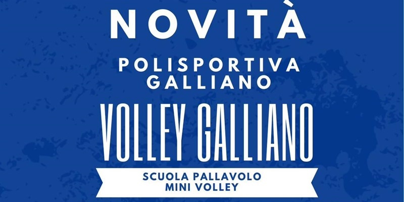 A Galliano nasce una nuova scuola di Pallavolo per bambini e bambine