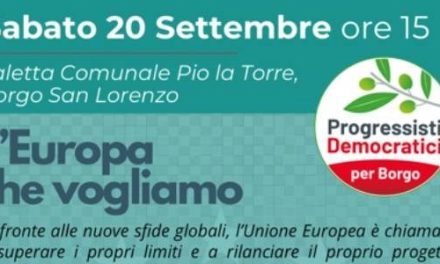 “L’europa che vogliamo”. Incontro a Borgo San Lorenzo tra esperti e giovani
