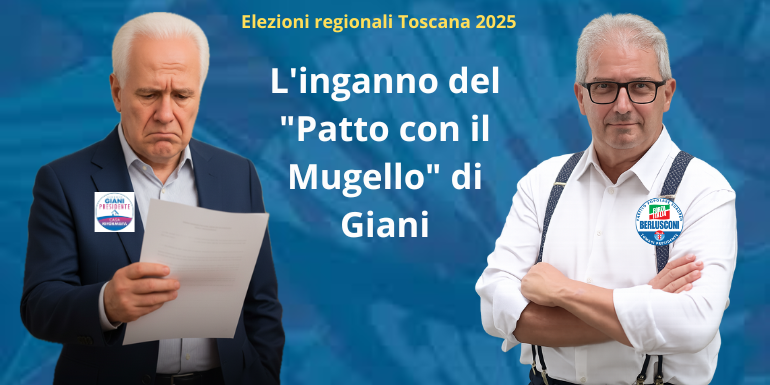 L’inganno del “Patto con il Mugello” di Giani: Parole al vento, mentre la Regione smantella sanità, isola il territorio e cementifica l’Appennino