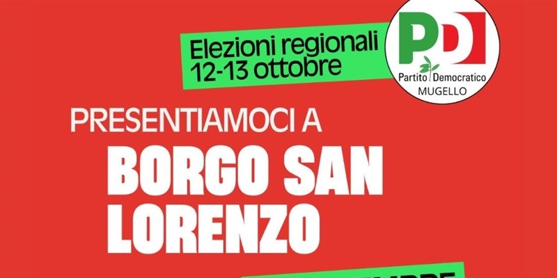 Partito Democratico Mugello. Presentazione dei candidati e firma del patto territoriale a Borgo San Lorenzo