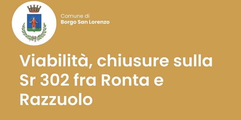 Chiusura temporanea sulla SR 302 tra Ronta e Razzuolo per lavori di messa in sicurezza